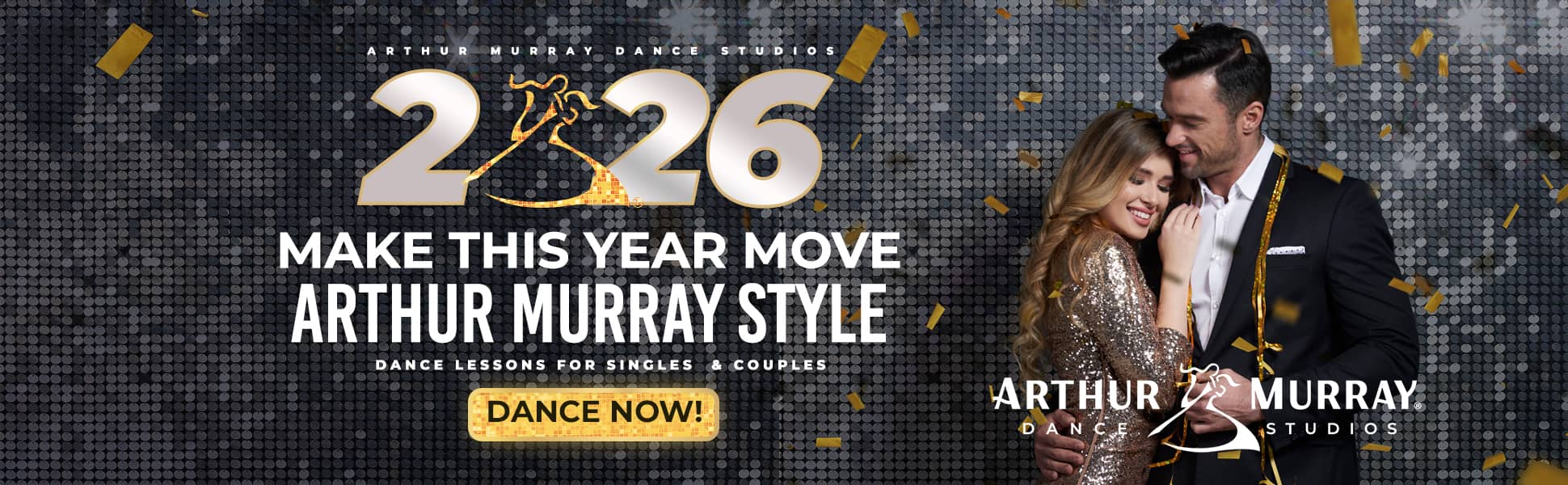 Arthur Murray Dance Lessons Singles and Couples 2026 Arthur Murray Dance Studios New Year 2026 banner offering ballroom dance lessons for singles and couples